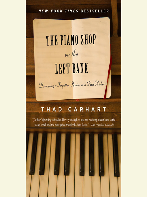 Title details for The Piano Shop on the Left Bank by Thad Carhart - Available